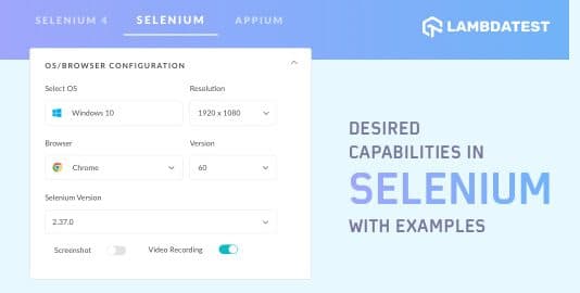 Desired Capabilities in Selenium Webdriver